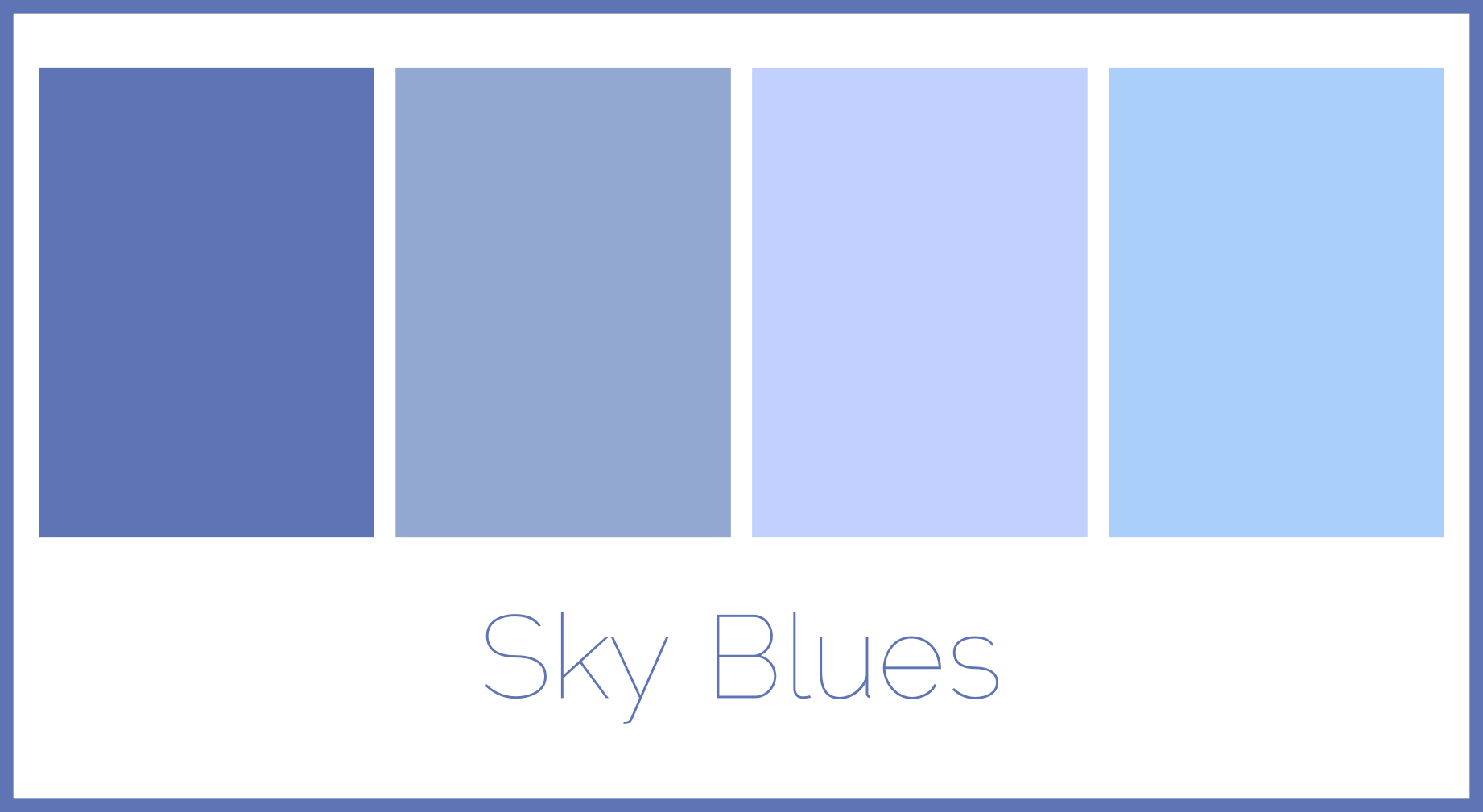 5, Sky Blues