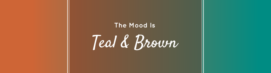 Teal & Brown Moodboard by HMJServices