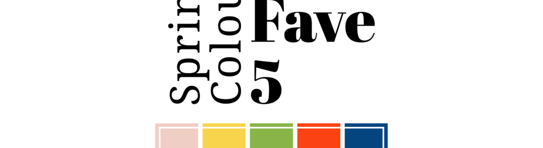 Spring Colour Faves